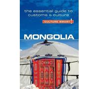 Alan Sanders Mongolia - Culture Smart (Tascabile) Culture Smart
