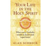 Alan Schreck Your Life in the Holy Spirit (Tascabile)