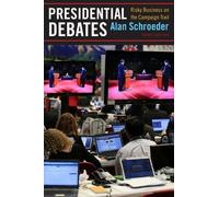 Alan Schroeder Presidential Debates (Tascabile)