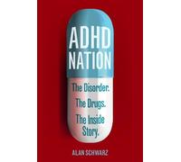 Alan Schwarz ADHD Nation (Tascabile)