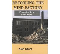 Alan Sears Retooling the Mind Factory (Tascabile)