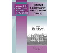 Alan Sell Protestant Nonconformity in the Twentieth Century (Tascabile)