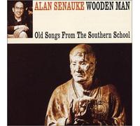 Alan Senauke - Wooden Man: Old Songs From The Southern School (US Import)