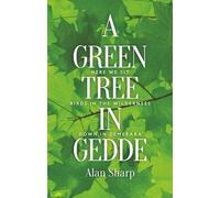Alan Sharp A Green Tree in Gedde (Tascabile) ASLS Annual Volumes