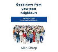 Alan Sharp Good news from your poor neighbours (Tascabile)