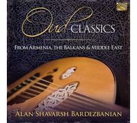 Alan Shavarsh Bardezbani Oud Classics from Armenia, the Balkans & Middle Ea (CD)