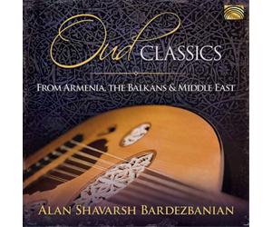 Alan Shavarsh Bardezbani Oud Classics from Armenia, the Balkans & Middle Ea (CD)