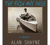 Alan Shayne The Rain May Pass (Copertina rigida)