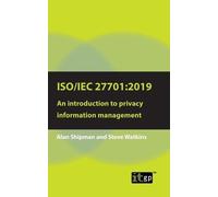 Alan Shipman St ISO/IEC 27701:2019: An introduction to privacy infor (Tascabile)