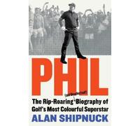 Alan Shipnuck Phil (Tascabile)