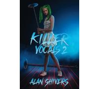 Alan Shivers Killer Vocals 2 (Tascabile) Killer Vocals - The Slasher