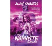 Alan Shivers The Namaste Slasher (Tascabile)