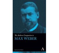 Alan Sica The Anthem Companion to Max Weber (Copertina rigida)