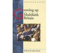 Alan Smith Growing Up in Multifaith Britain (Copertina rigida)