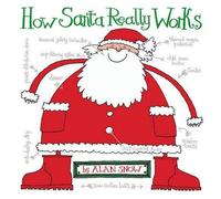 Alan Snow How Santa Really Works (Tascabile)