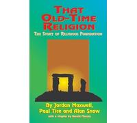 Alan Snow Jordan Maxwell Paul Tice That Old-Time Religion (Copertina rigida)