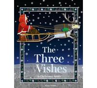 Alan Snow The Three Wishes (Tascabile)