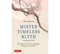 Alan Spence Mister Timeless Blyth: A Biographical Novel (Copertina rigida)