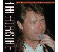 Alan Spencer Hale - Once in a Lifetime
