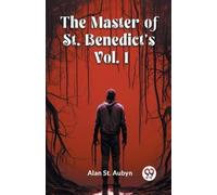 Alan St Aubyn The master of St. Benedict's Vol. 1 (Edition2024) (Tascabile)