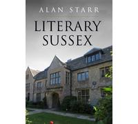 Alan Starr Literary Sussex (Tascabile) Literary