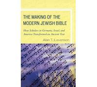 Alan T. Levenson The Making of the Modern Jewish Bible (Copertina rigida)