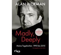 Alan Taylor Alan Ri Madly, Deeply: Meine Tagebücher. 1993 opertina rigida)