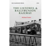 Alan Thomas Newham M. Foster Listowel and Ballybunion Railway (Tascabile)