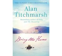 Alan Titchmarsh Bring Me Home (Tascabile)