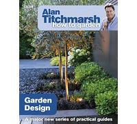 Alan Titchmarsh How to Garden Garden Design