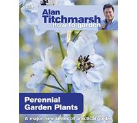 Alan Titchmarsh Alan Titchmarsh How to Garden: Perennial Garden Plan (Tascabile)