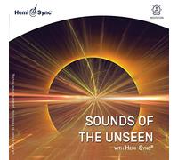 Alan Tower Whittemore & David Bergeaud - Sounds Of The Unseen With Hemi-Sync®