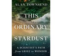 Alan Townsend This Ordinary Stardust (Copertina rigida)