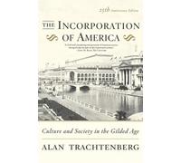Alan Trachtenberg The Incorporation of America (Tascabile)