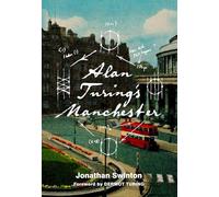 Jonathan Swinton Alan Turing's Manchester (Tascabile)
