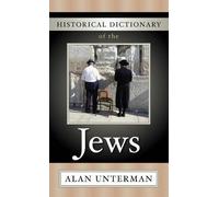 Alan Unterman Historical Dictionary of the Jews (Copertina rigida)
