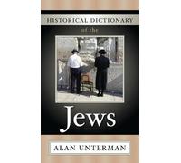 Alan Unterman Historical Dictionary of the Jews (Copertina rigida)