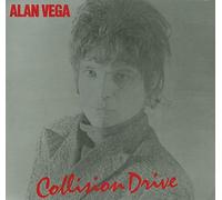 Alan Vega - Collision Drive