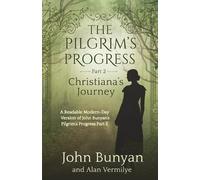 Alan Vermilye John Bu The Pilgrim's Progress Part 2 Christiana's Jou (Tascabile)