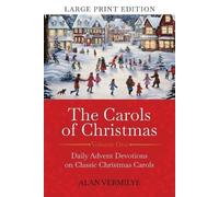 Alan Vermilye The Carols of Christmas (Large Print Edition) (Tascabile)