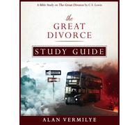 Alan Vermilye The Great Divorce Study Guide: A Bible Study on The C. (Tascabile)