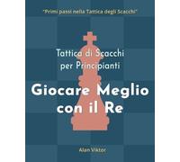 Alan Viktor Tattica di Scacchi per Principianti, Giocare Meglio con (Tascabile)