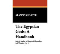 Alan W. Shorter The Egyptian Gods (Tascabile)