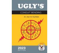 Alan W. Stanfield Ugly's Conduit Bending, 2023 Edition (Anello, filo)