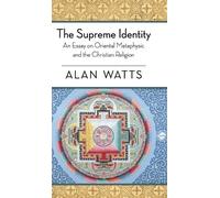 Alan W Watts The Supreme Identity (Copertina rigida)