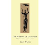 Alan W Watts Wisdom Of Insecurity (Tascabile)