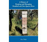 Alan Wade A History of Keeping and Managing Doubled and Two-Queen Hi (Tascabile)