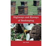 Alan Wade Highways and Byways of Beekeeping (Copertina rigida)