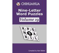 Alan Walker Chihuahua Nine-Letter Word Puzzles Volume 19 (Tascabile)