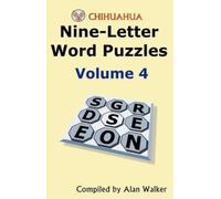 Alan Walker Chihuahua Nine-Letter Word Puzzles Volume 4 (Tascabile)